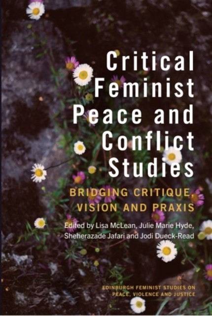 Critical Feminist Peace and Conflict Studies (Hardback Book)