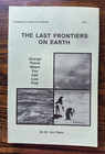The Last Frontiers on Earth Strange Places Where You Can Live Free Fisher 1980