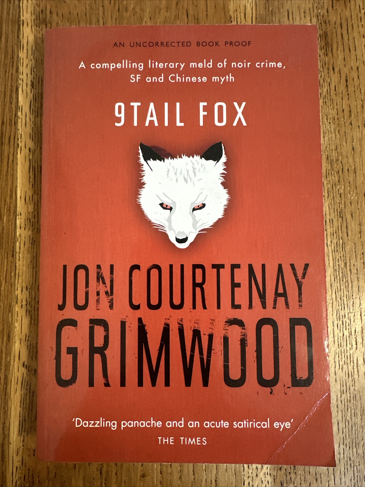 9Tail Fox by Jon Courtenay Grimwood SIGNED 2005 UK Proof Gollancz