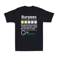 Burpees Do Not Recommend 1 Star Rating Funny Gym Workout Novelty Men's T-Shirt