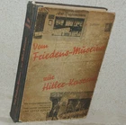 From the Peace Museum to the Hitler Barracks 1935 1st Edition GERMAN ~ FREEPOST