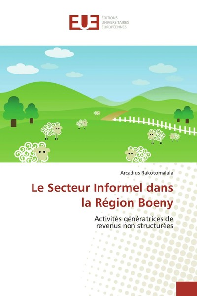 Arcadius Rakotomalala | Le Secteur Informel Dans La RéGion Boeny | Taschenbuch-image