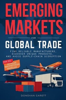 Emerging Markets for Global Trade: Find Reliable Manufacturers, Discover Unique 