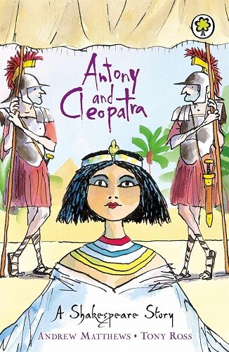 Antony and Cleopatra: Shakespeare Stories for Children, Paperback, New Book - Image 3