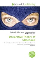 Frederic P. Miller (U. A.) | Declarative Theory Of Statehood | Taschenbuch