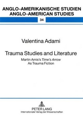 Valentina Adami Trauma Studies and Literature (Taschenbuch)