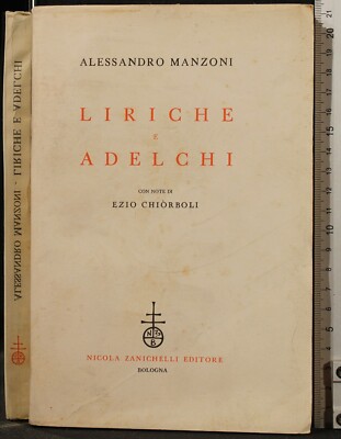 LIRICHE E ADELCHI. ALESSANDRO MANZONI. ZANICHELLI.