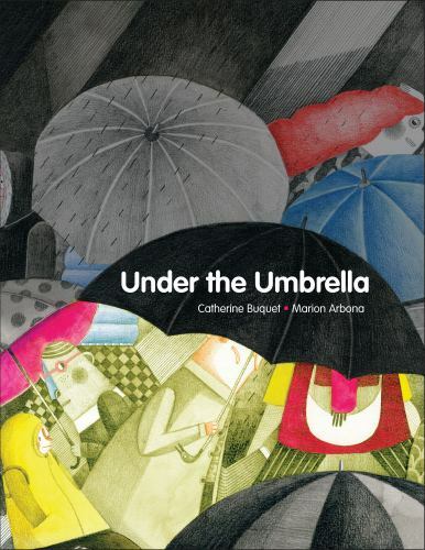 Under the Umbrella - Hardcover By Buquet, Catherine - GOOD