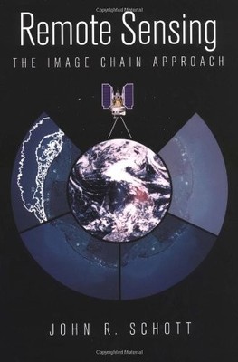 Remote Sensing: The Image Chain Approach (Oxford Series on Optical and Imagi...