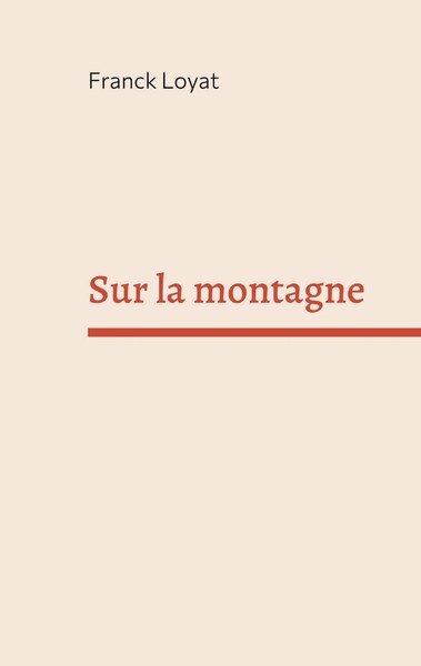 Sur La Montagne Franck Loyat Taschenbuch Kartoniert / Broschiert FranzöSisch-image