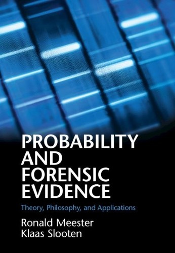 Probability and Forensic Evidence by Ronald Meester, Klaas Sl... - 9781108428279