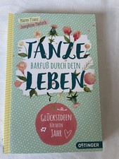 Tanze barfuß durch dein Leben von Maren Fran...