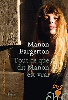 Tout ce que dit Manon est vrai von FARGETTON, Manon | Buch | Zustand gut