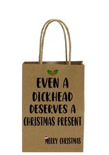 Even A Dickhead Deserves A Christmas Present, Fun/Novelty Christmas Gift Bag