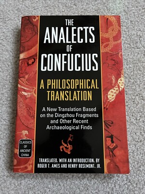 The Analects of Confucius: A Philosophical Translation