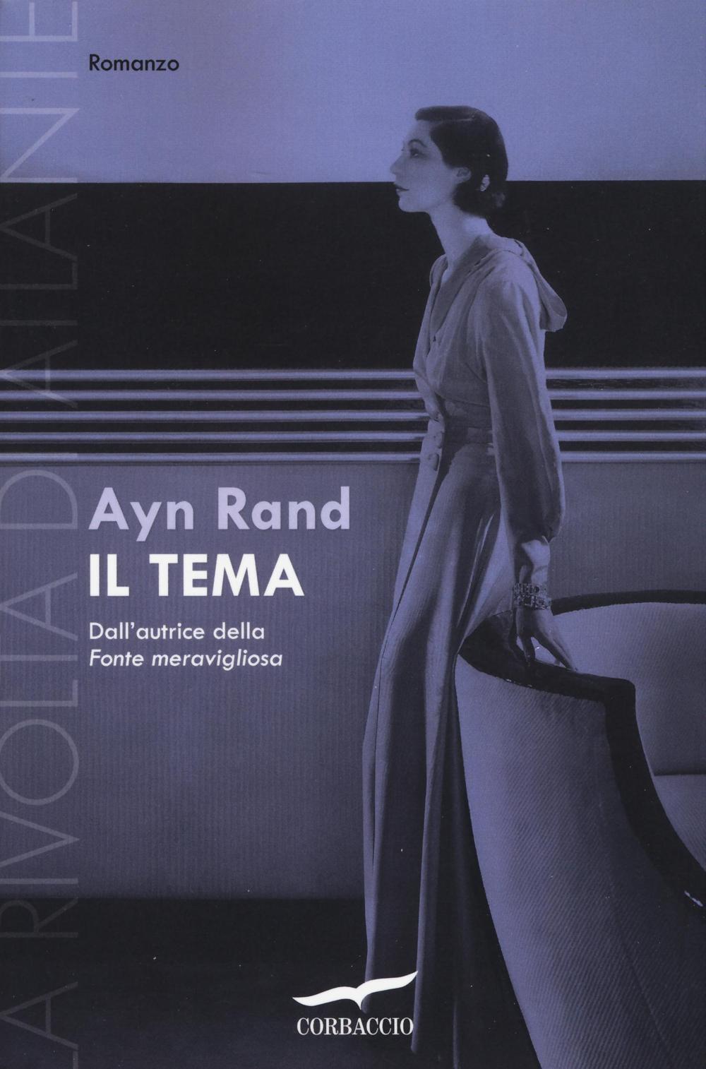 Libri Ayn Rand - Il Tema. La Rivolta Di Atlante