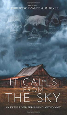 It Calls From the Sky: Terrifying Tales from Above By Jay Sandlin - New Copy ...