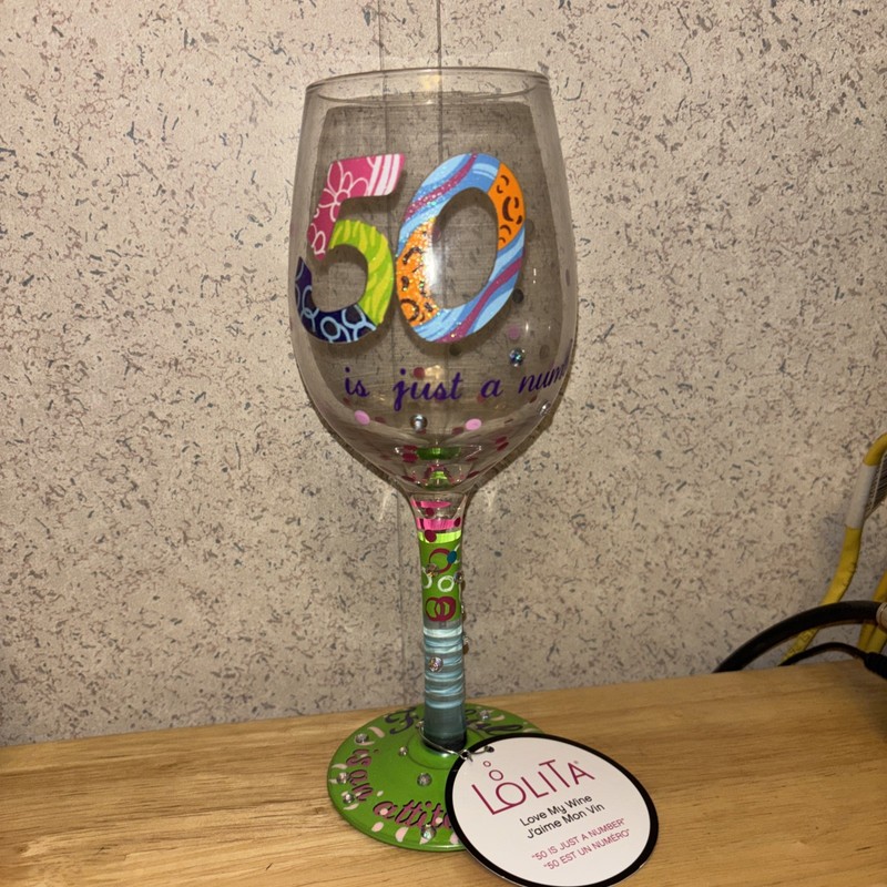 Lolita 50 Is Just A Number Wine Glass