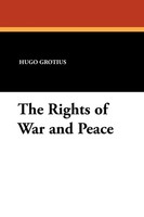 Hugo Grotius | The Rights Of War And Peace | Taschenbuch | Englisch (2011)