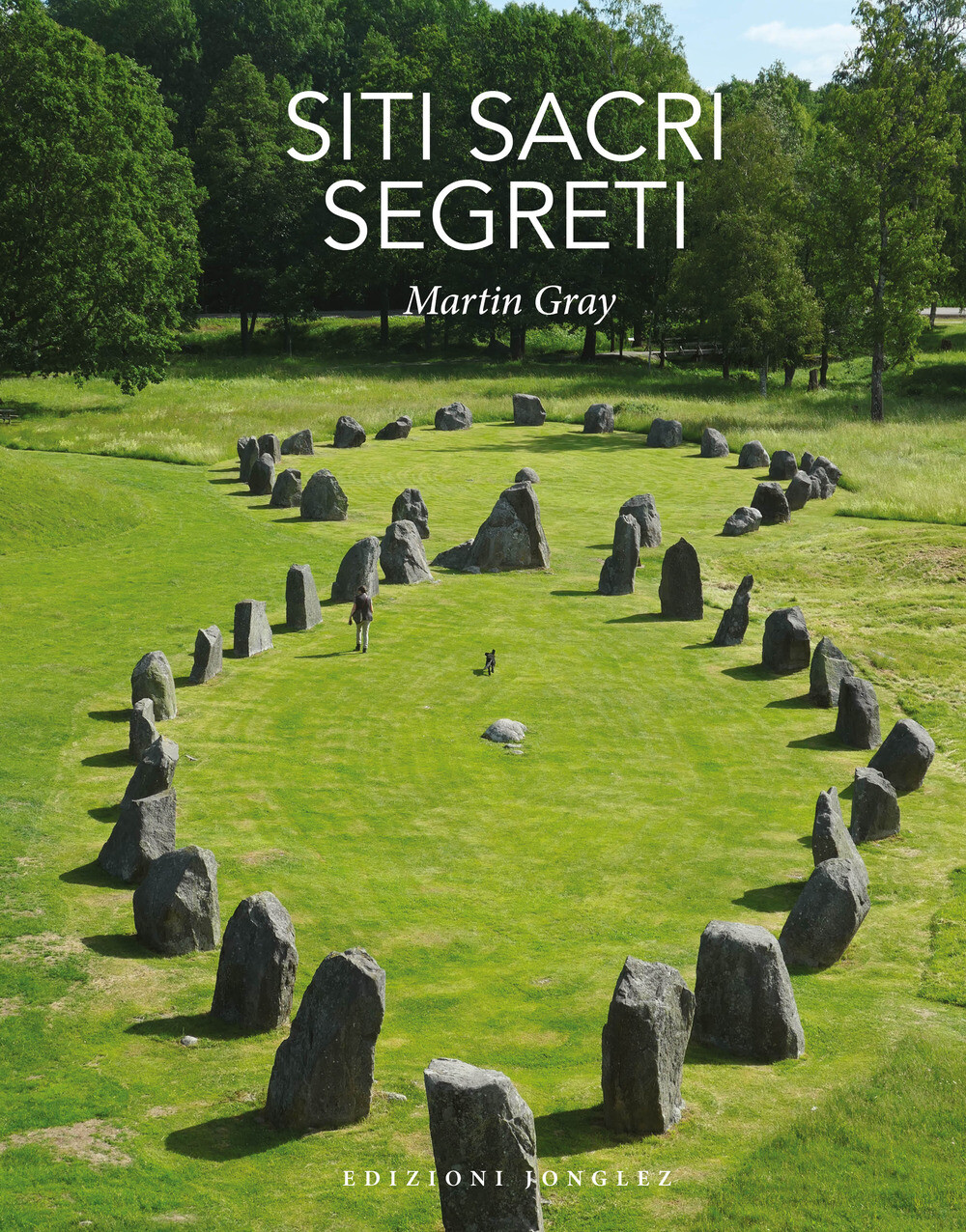 Libri Gray Martin - Siti Sacri Segreti. Ediz. Illustrata