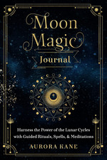Moon Magic Journal: Harness the Power of the Lunar Cycles