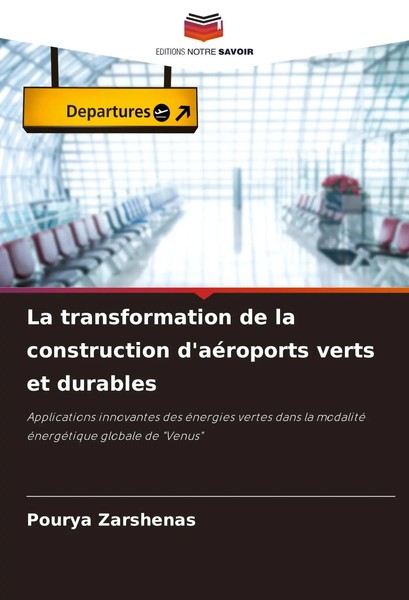 Pourya Zarshenas | La Transformation De La Construction D'aéRoports Verts Et...-image