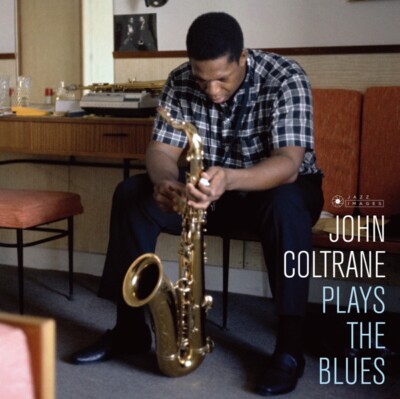JOHN COLTRANE - PLAYS THE BLUES   VINYL LP NEU