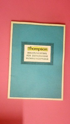 206817 BERATUNSFIBEL FÜR ZEITGEMÄSSE WOHNUNGSPFLEGE Thompson