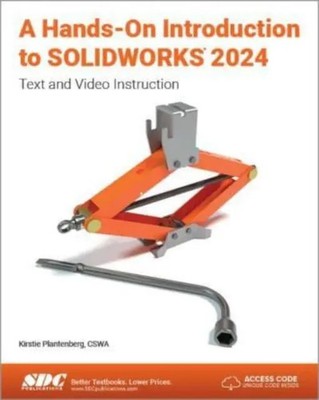 A Hands-On Introduction to SOLIDWORKS 2024 | Text and Video Instruction | Buch