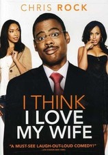 I Think I Love My Wife, Very Good, Chris Rock,Kerry Washington,Gina Torres,Steve