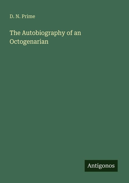 D. N. Prime | The Autobiography Of An Octogenarian | Taschenbuch | Englisch-image