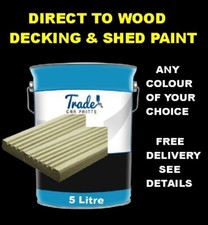 DECKING & SHED PAINT DIRECT NO PRIMER REQUIRED ANY COLOUR OF YOUR CHOICE 5 Lt