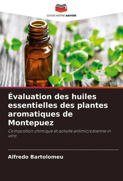 ÉValuation Des Huiles Essentielles Des Plantes Aromatiques De Montepuez Buch-image