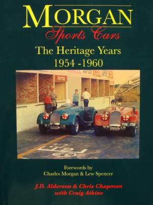 BUCH/BUCH: MORGAN SPORTS CARS - THE HERITAGE YEARS 1954 - 1960