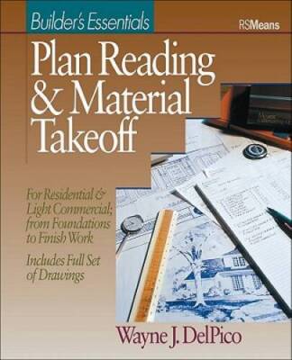 Builder's Essentials: Plan Reading & Material Takeoff - Paperback - GOOD