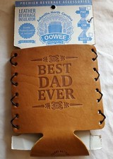 OOWEE Print Leather can hugger Sleeve Made in USA. Best Dad Ever.