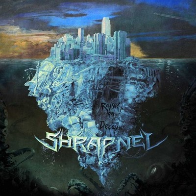 Shrapnel Raised On Decay CD NEW