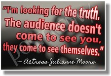 I'm Looking for the Truth - Actress Julianne Moore - NEW Motivational POSTER