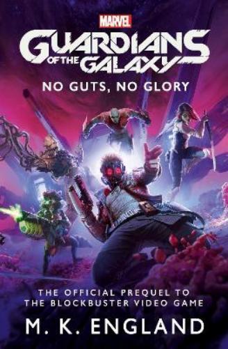 Thumbnail - M.k. England Marvel's Guardians Of The Galaxy: No Guts, No Glory