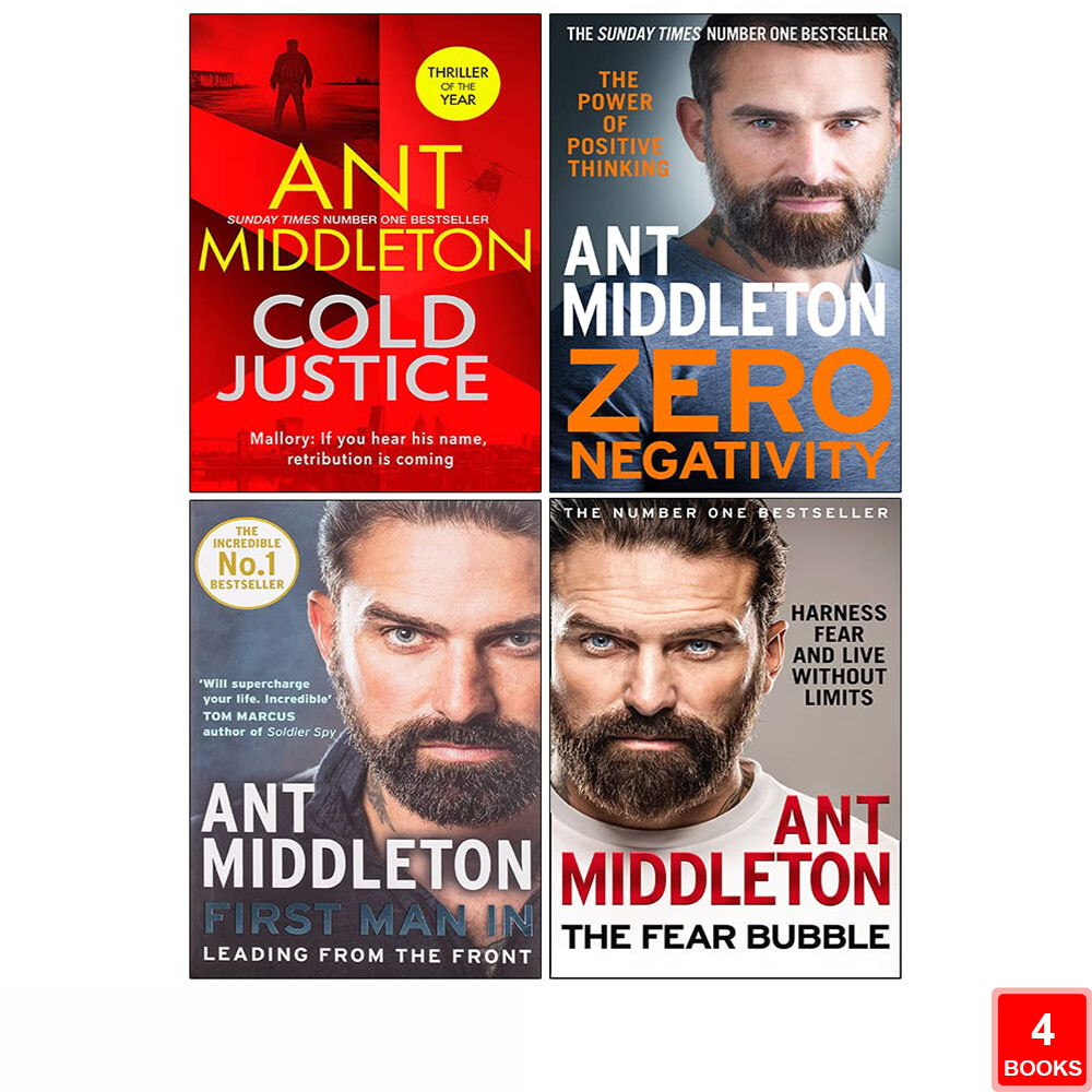 Ant Middleton Collection 4 Books Set Cold Justice, Zero Negativity, Fear Bubble