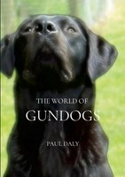 The World Of Gundogs Paul Anthony Daly Taschenbuch Englisch 2024 [.]