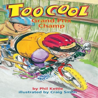 Grand Prix Champ - TooCool Phil Kettle Paperback Black Hills Publ