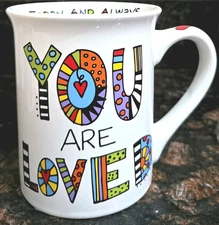 JUMBO COLORFUL MUG "You Are Loved!", Designed by Lorrie Veasey, Great Condition!