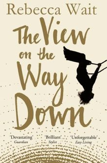 The View on the Way Down von Wait, Rebecca | Buch | Zustand gut