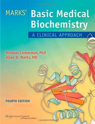 Marks' Basic Medical Biochemistry: A Clinical Approach - Lieberman, Michael A.
