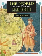 The World in the Time of Marco Polo Library Binding Fiona MacDona