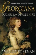 Georgiana, Duchess of Devonshire - Paperback By Foreman, Amanda - GOOD