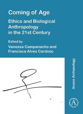 Vanessa Campana Coming of Age: Ethics and Biological Anthropology  (Taschenbuch)