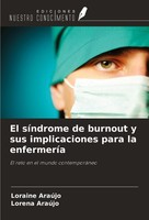 El SíNdrome De Burnout Y Sus Implicaciones Para La EnfermeríA Loraine AraúJo