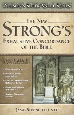 New Strong's Exhautive Concordance (Super Value Seri by Strong, James 0785250557